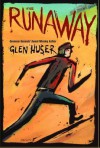 The Runaway - Glen Huser