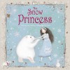 The Snow Princess - Emily Hawkins