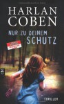 Nur Zu Deinem Schutz (Micky Bolitar, #1) - Harlan Coben