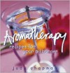 Aromatherapy: Recipes for Your Oil Burner - Judy Chapman