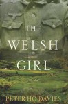 The Welsh Girl - Peter Ho Davies