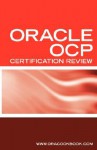 Ultimate Unofficial Oracle Ocp Certification Review Guide: Oracle Certified Professional Job Interview Questions - Terry Sanchez-Clark