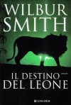 Il destino del leone - Wilbur Smith, Mario Biondi