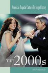 The 2000s - Bob Batchelor