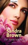 Zur Sünde verführt: Roman (German Edition) - Sandra Brown, Uta Hege