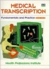 Medical Transcription: Fundamentals and Practice - Diane S. Heath