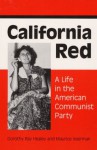 California Red: A Life in the American Communist Party - Dorothy Ray Healey, Maurice Isserman