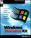 Windows 95 Resource Kit (Microsoft Professional Editions) - Microsoft Press, Microsoft Press, Microsoft Corporation Staff