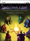 Once Upon a Time: Using Story-Based Activities to Develop Breakthrough Communication Skills [With CDROM] - Terrence L. Gargiulo