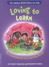 Loving To Learn: The Commitment to Learning Assets (The Adding Assets Series for Kids) - Pamela Espeland