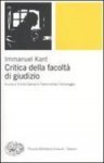 Critica della facoltà di giudizio - Immanuel Kant