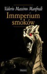 Imperium smoków - Valerio Massimo Manfredi