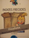 Patates fregides - Olga Xirinacs, Carme Solé