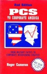 PCs to Corporate America: Military Tactics to Corporate Interviewing Strategy - Roger Cameron