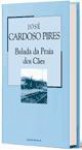 Balada da Praia dos Cães (Colecção Mil Folhas, #36) - José Cardoso Pires