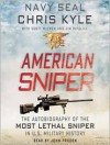 American Sniper: The Autobiography of the Most Lethal Sniper in U.S. Military History (Audio) - Scott McEwen, Chris Kyle, Jim DeFelice, John Pruden