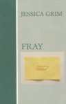 Fray - Jessica Grim