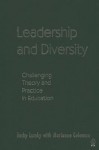 Leadership and Diversity: Challenging Theory and Practice in Education - Jacky Lumby, Marianne Coleman