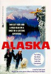 Alaska - Frank Lauria, Scott Myers, Andrew Burg