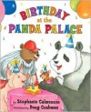 Birthday at the Panda Palace - Stephanie Calmenson