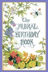 Floral Birthday Book - Applewood Books, William Foster