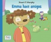 Emma Hace Amigos = Emma's Friendwich - Stuart J. Murphy