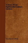 A Diary Of An Eighteenth Century Garden - Dion Clayton Calthrop