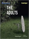 The Adults (MP3 Book) - Alison Espach, Tavia Gilbert