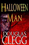 Halloween Man - Douglas Clegg