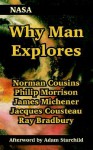 Why Man Explores - Ray Bradbury, NASA, Jacques-Yves Cousteau