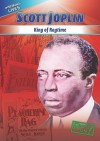 Scott Joplin: King of Ragtime - Mary Ann Hoffman