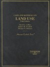 Cases and Materials on Land Use (American Casebook Series) - David L. Callies, Robert H. Freilich, Thomas E. Roberts