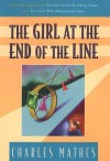 The Girl at the End of the Line - Charles Mathes