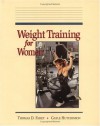 Weight Training for Women - Thomas D. Fahey