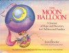 The Moon Balloon: A Journey of Hope and Discovery for Children and Families - Joan Drescher