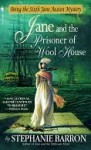 Jane and the Prisoner of Wool House - Stephanie Barron