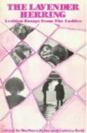 The Lavender Herring: Lesbian Essays From The Ladder - Barbara Grier, Coletta Reid