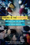 Theirs Is the Kingdom: Celebrating the Gospel in Urban America - Robert D. Lupton