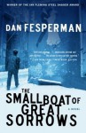 The Small Boat of Great Sorrows: A Novel - Dan Fesperman