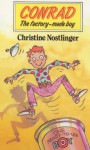 Conrad: The Factory-Made Boy - Christine Nöstlinger