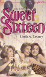 Sweet Sixteen - Linda A. Cooney