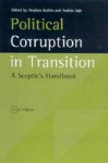 Political Corruption in Transition: A Sceptic's Handbook - Stephen Kotkin, Andras Sajo