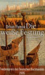 Die weiße Festung - Orhan Pamuk, Ingrid Iren