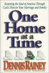 One Home at a Time - Dennis Rainey