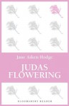 Judas Flowering - Jane Aiken Hodge