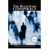 The Bluegrass Conspiracy: An Inside Story of Power, Greed, Drugs and Murder - Sally Denton