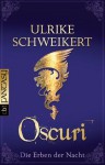 Oscuri - Ulrike Schweikert