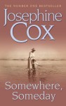 Somewhere, Someday - Josephine Cox