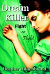 Fight or Flight (DreamKiller, The Specials #2) - Heather Hildenbrand