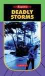 Deadly Storms - Ann Weil